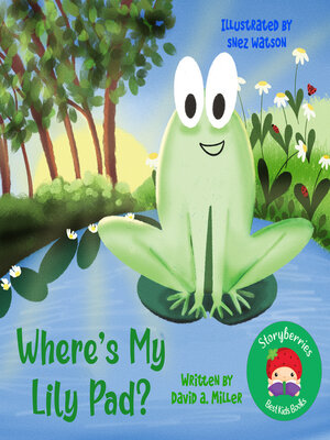 cover image of Where's My Lily Pad?!